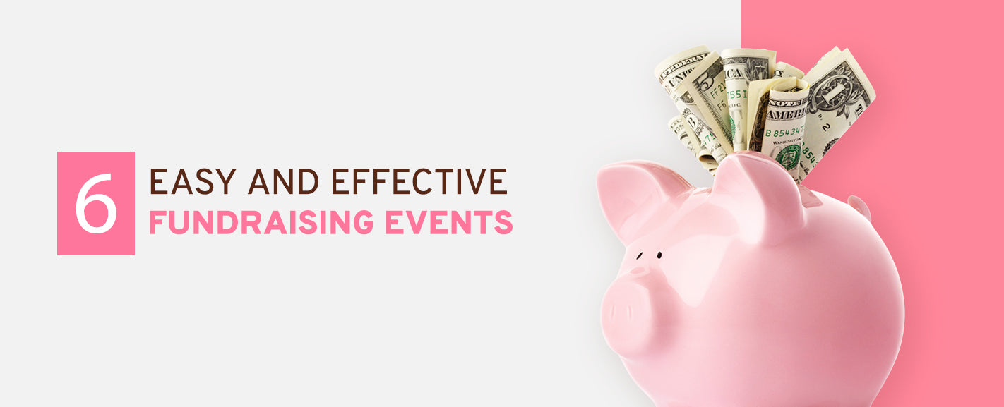 6 Easy and Effective Fundraising Events