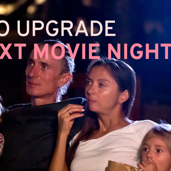 4 Ways to Upgrade Your Next Movie Night