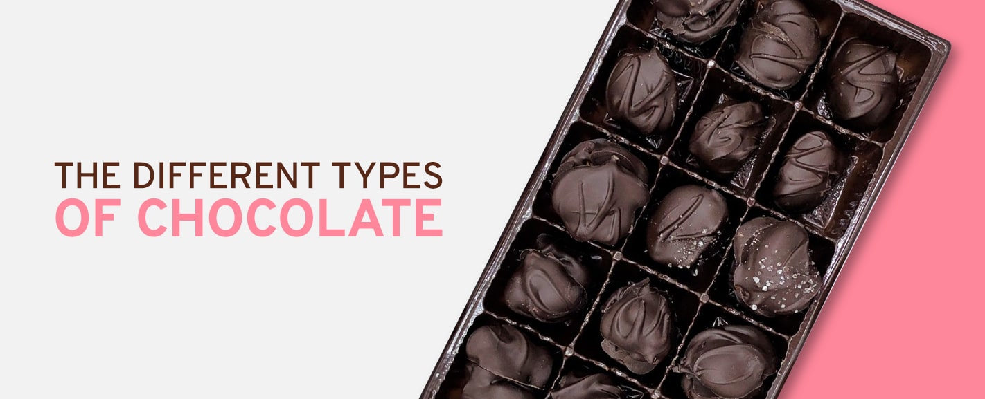 The Different Types of Chocolate