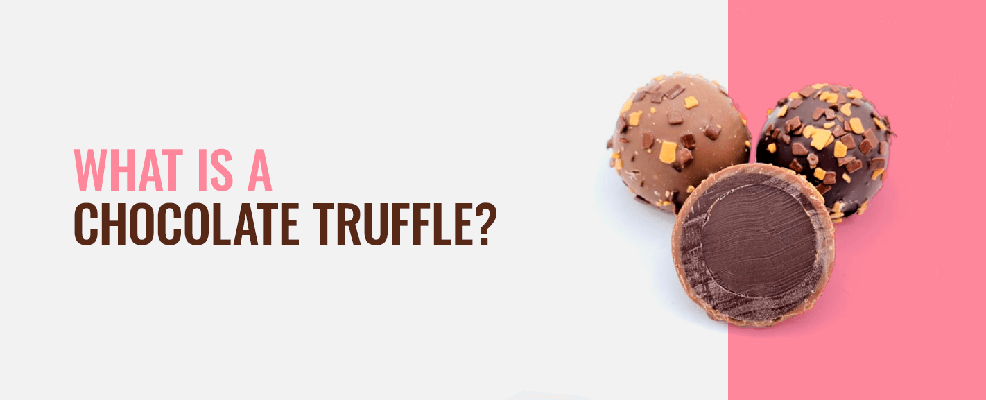What Is a Chocolate Truffle?